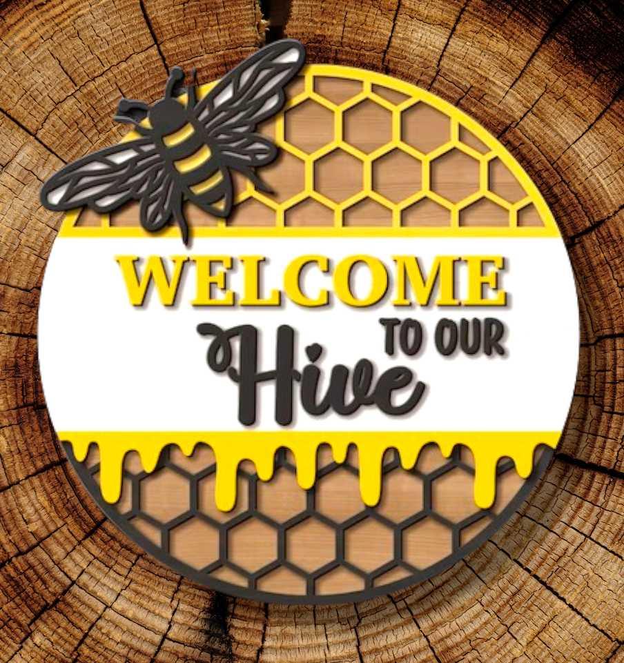 Welcome To Our Hive Sign - Mid Missouri Laser
